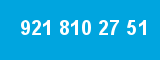 921 810 27 51